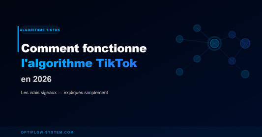 L'algorithme TikTok expliqué simplement en 2026